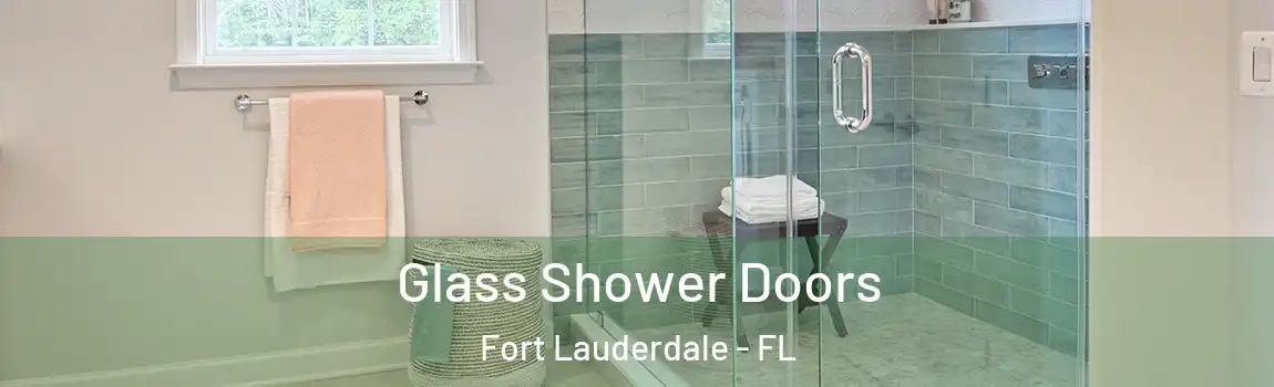  Glass Shower Doors Fort Lauderdale - FL